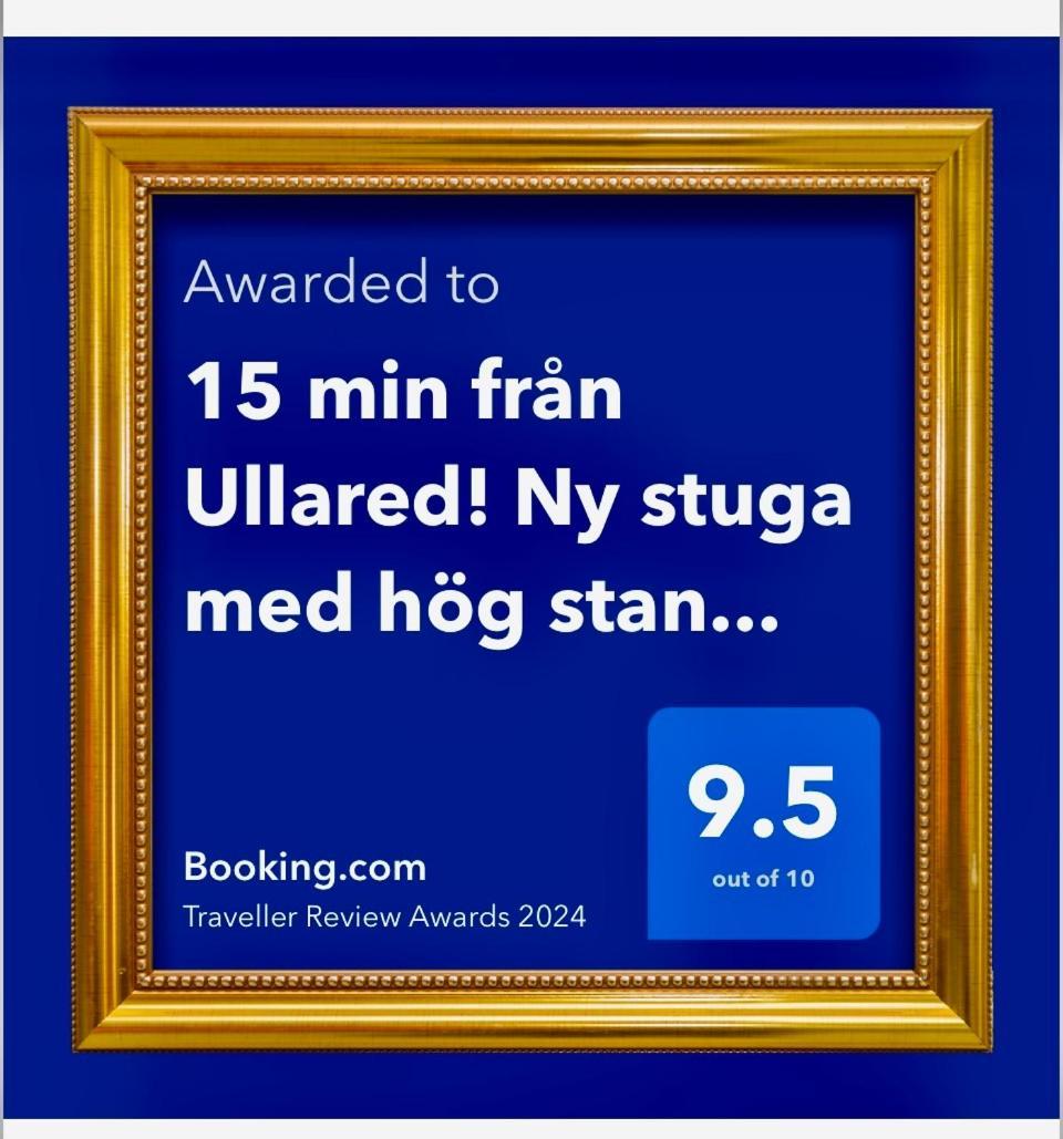15 Min Fran Ullared! Ny Stuga Med Hoeg Standard! Älvsered Buitenkant foto